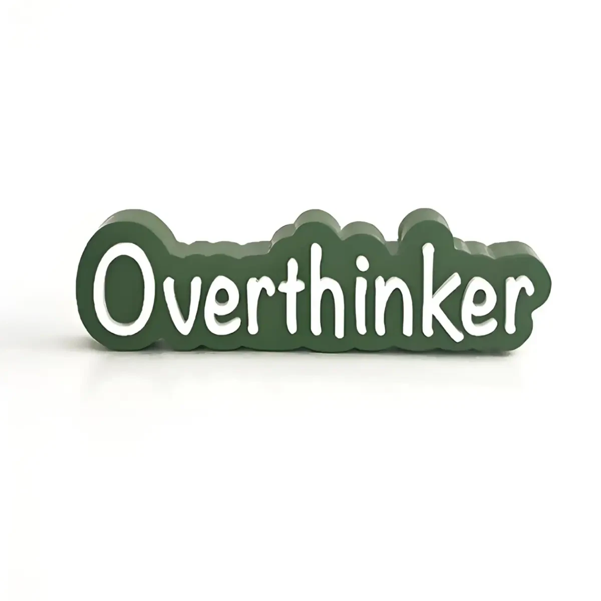 overthinker